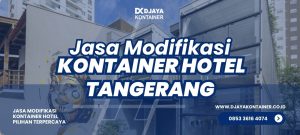 Jasa Modifikasi Kontainer Hotel Tangerang